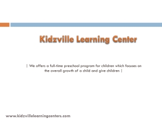 childcare preschool in surrey - kidzville learning center - PPT