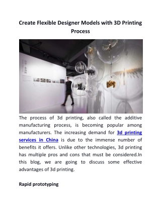 Create Flexible Designer Models with 3D Printing Process