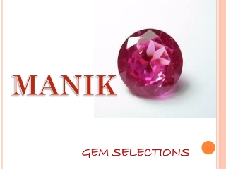 Manik Stone at Gem Selections