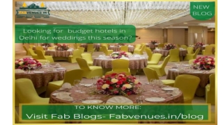 Budget hotels in Delhi for Wedding