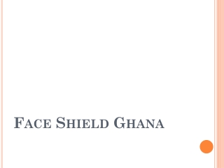 Face Shield Ghana