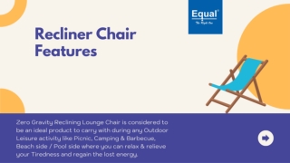 Recliner Chair Features