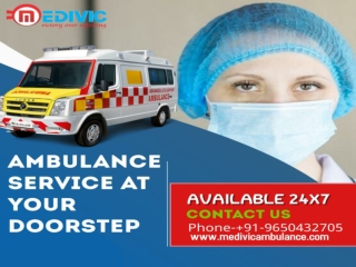 Medivic Ambulance Service in Danapur & Saguna More: with Life Support Tools