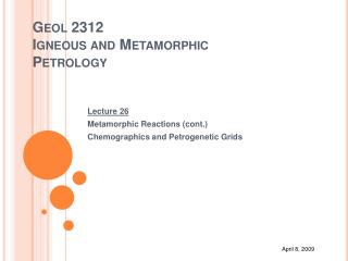 Geol 2312 Igneous and Metamorphic Petrology