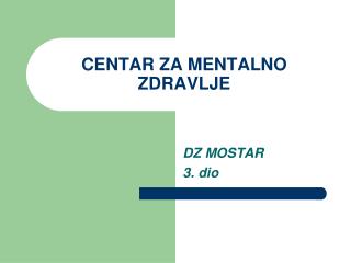 CENTAR ZA MENTALNO ZDRAVLJE