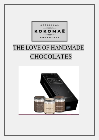 The Love Of Handmade Chocolates