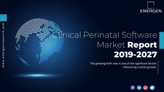 Clinical Perinatal Software Market Demand, Recent Trends, Industry Analysis and