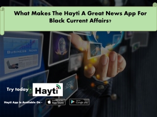 What Makes The Hayti A Great News App For Black Current Affairs