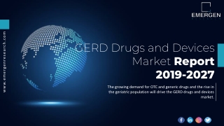 GERD Drugs and Devices Market Trends, Size, Growth, Demand, Segments and Forecas