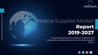 Medical Supplies Market Trends, Size, Growth, Segments and Forecast to 2027