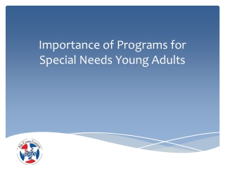 Importance of Programs for Special Needs Young Adults