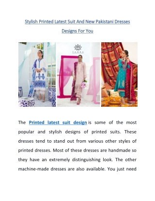 Stylish Printed Latest Suit And New Pakistani Dresses Designs For You