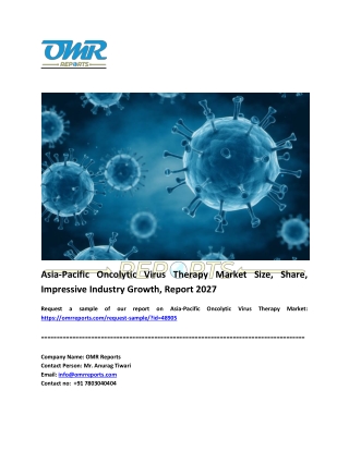 Asia-Pacific Oncolytic Virus Therapy Market Share and Forecast 2021-2027