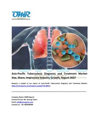 Asia-Pacific Tuberculosis Diagnosis and Treatment Market Growth, Report 2027