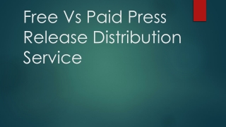 Free Vs Paid Press Release Distribution Service