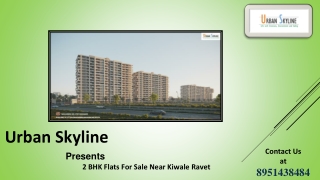 2 BHK flats for sale near Kiwale Ravet