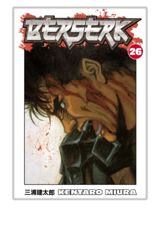 [PDF] Free Download Berserk Volume 26 By Kentaro Miura