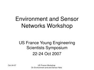 Environment and Sensor Networks Workshop