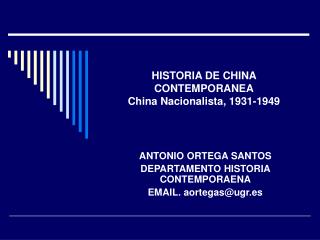 HISTORIA DE CHINA CONTEMPORANEA China Nacionalista, 1931-1949