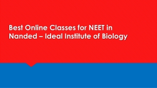 Best Online Classes for NEET in Nanded – Ideal Institute of Biology