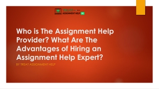 Who is The Assignment Help Provider? What Are The Advantages of Hiring an Assign