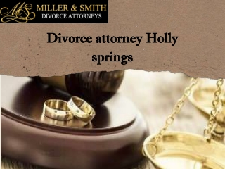 Seeking a Divorce attorney Holly springs