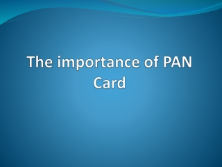 Benefits of PAN Card