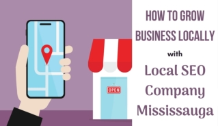 Local SEO Company Mississauga: How to Grow Business Locally?