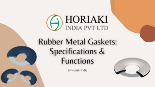 Rubber Metal Gaskets Specifications & Functions