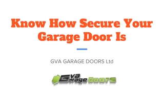 Know How Secure Your Garage Door Is