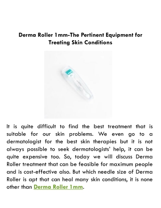 Derma Roller 1mm-The Pertinent Equipment for Treating Skin Conditions