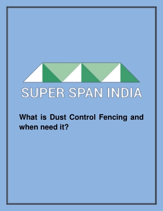 What is Dust Control Fencing and when need it - Superspan India