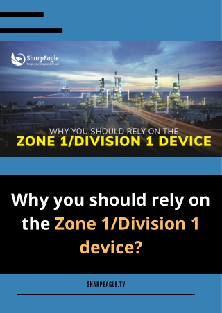 Why you should rely on the Zone 1Division 1 device