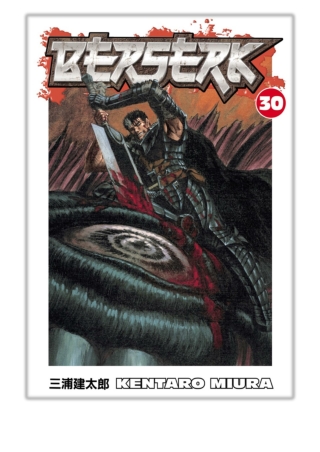 [PDF] Free Download Berserk Volume 30 By Kentaro Miura