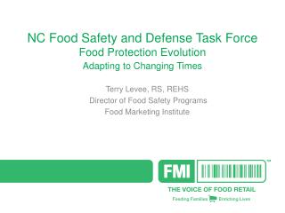 NC Food Safety and Defense Task Force Food Protection Evolution Adapting to Changing Times