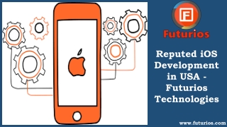 Reputed iOS App Development in USA | Futurios Technologies
