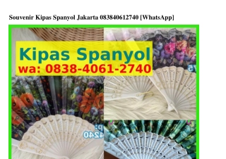 Souvenir Kipas Spanyol Jakarta Ö8౩8•ԿÖϬl•27ԿÖ{WhatsApp}