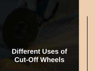 Different Uses of Cut-Off Wheels