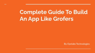 Complete Guide To Build An App Like Grofers