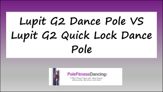 Lupit G2 Dance Pole VS Lupit G2 Quick Lock Dance Pole