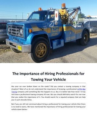 The Importance of Hiring Professionals for Towing Your Vehicle