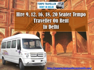 Hire 9, 12, 16, 18, 20 seater tempo traveller on rent in Delhi