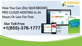 Call  1(855)376-1777, How You Can (Do) QUICKBOOKS PRO CLOUD HOSTING In 24 Hours