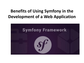 Benefits of Using Symfony in the Development of Web Application