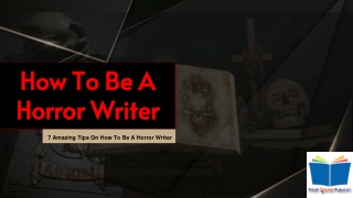 How To Be A Horror Writer
