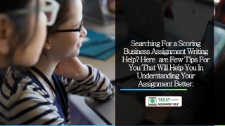Searching For a Scoring Business Assignment Writing Help Here  are Few Tips For You That Will Help You In Understanding
