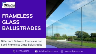 Difference Between Frameless and Semi-Frameless Glass Balustrades