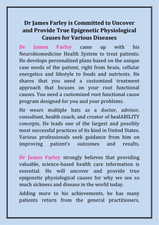 Dr James Farley is Committed to Uncover and Provide True Epigenetic Physiological Causes for Various Diseases