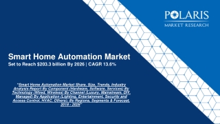Smart Home Automation Market By Regions, Segments & Forecast, 2018 - 2026