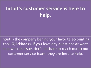 Intuit's customer service is here to help.